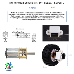 MICRO MOTOR DC 1000 RPM 6V + RUEDA + SOPORTE